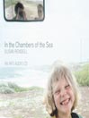 In the Chambers of the Sea By Susan Rendell